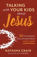 Talking with Your Kids about Jesus: 30