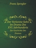 Der Verlorene Sohn Im Drama Des XVI.
