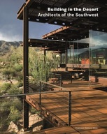 Building in the Desert: Architects of the