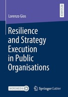 Resilience and Strategy Execution in Public