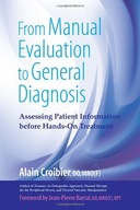 From Manual Evaluation to General Diagnosis: