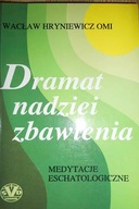 Dramat nadziei zbawienia - Wacław Hryniewicz