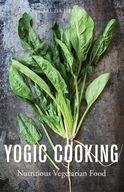 Yogic Cooking: Nutritious Vegetarian Food Hellas