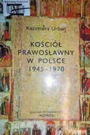 Kościół prawosławny w Polsce 1945-1970 - Urban