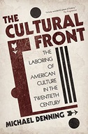 The Cultural Front: The Laboring of American