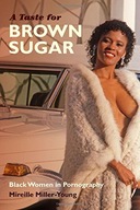 A Taste for Brown Sugar: Black Women in