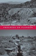 Nevada s Environmental Legacy: Progress or