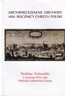 Arcidiecézne oslavy 1050 Výročie krstu Poľský Petrov krst