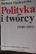 Polityka i twórcy 1948 - 1959 - Fijałkowska