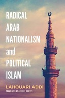 Radical Arab Nationalism and Political Islam Addi
