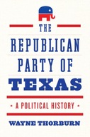 The Republican Party of Texas: A Political