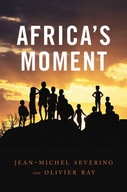 Africa s Moment Severino Jean-Michel ,Ray