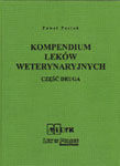 Kompendium Leków Weterynaryjnych część 2 - Paweł Pastok