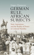 German Rule, African Subjects: State Aspirations