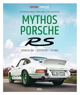 Edition Porsche Fahrer: Mythos Porsche RS CONSTANTIN BERGANDER