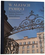 W alejach pamięci Nieznana historia siedziby Ministerstwa Sprawiedliwości