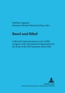 Basel Und Bibel: Collected Communications to the