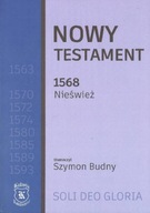 Nowy Testament1568 Nieśwież tłumaczył Szymon Budny