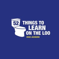 52 Things to Learn on the Loo: Things to Teach