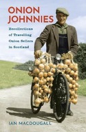 Onion Johnnies: Recollections of Seasonal French