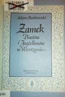 Zamek Piastów i Jagiellonów w Warszawie -