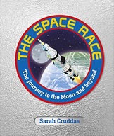 The Space Race: The Journey to the Moon and