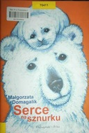 Serce na sznurku - Małgorzata Domagalik