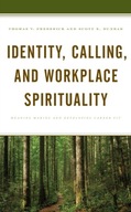 Identity, Calling, and Workplace Spirituality: