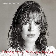 Marianne Faithfull Dangerous Acquaintances [VINYL]