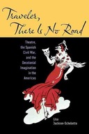Traveler, There Is No Road: Theatre, the Spanish