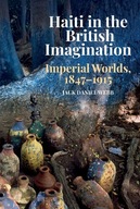 Haiti in the British Imagination: Imperial