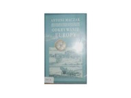 Odkrywanie Europy - Antoni Mączak