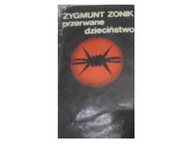 Przerwane dzieciństwo - Z Zonik