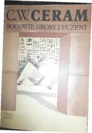 Bogowie, groby i uczeni - Kurt Wilhelm Marek