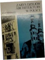 Zarys dziejów architektury w Polsce - A Miłobedzki
