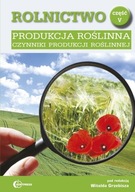 Rolnictwo część 5 Produkcja roślinna Czynniki