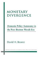 Monetary Divergence: Domestic Policy Autonomy in