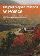 Najpiękniejsze miejsca w Polsce