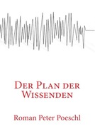 Der Plan der Wissenden (German Edition)