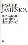 Rozważania o wojnie domowej, Jasienica Paweł