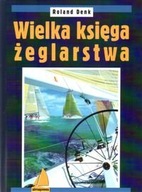 WIELKA KSIĘGA ŻEGLARSTWA - DENK ŻEGLASTWO DENK