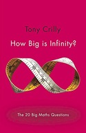 How Big is Infinity?: The 20 Big Maths Questions