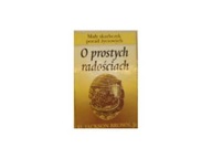 O prostych radościach. Mały skarbczyk porad życiow