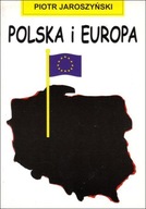 Polska i Europa (książka) Piotr Jaroszyński