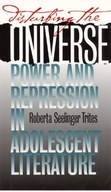 Disturbing the Universe: Power and Repression in