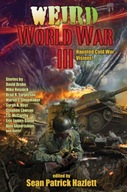 Weird World War III Hazlett Sean Patrick