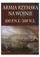 ARMIA RZYMSKA NA WOJNIE 100 P.N.E. - 200 n.e. KSIĄ