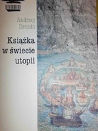 Książka w świecie utopii - Andrzej Dróżdż