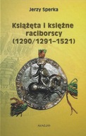 Książęta I Księżne Raciborscy (1290/1291 - 1521)