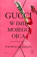 GUCCI W IMIĘ MOJEGO OJCA